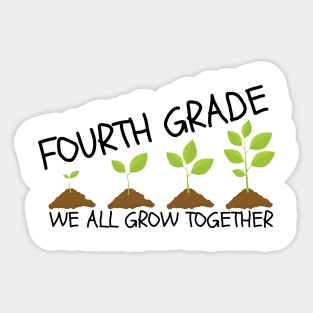 Fourth Grade We All Grow Together Sticker